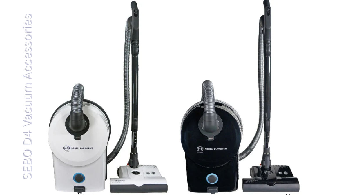 SEBO D4 Vacuum Accessories You Didn’t Know You Needed