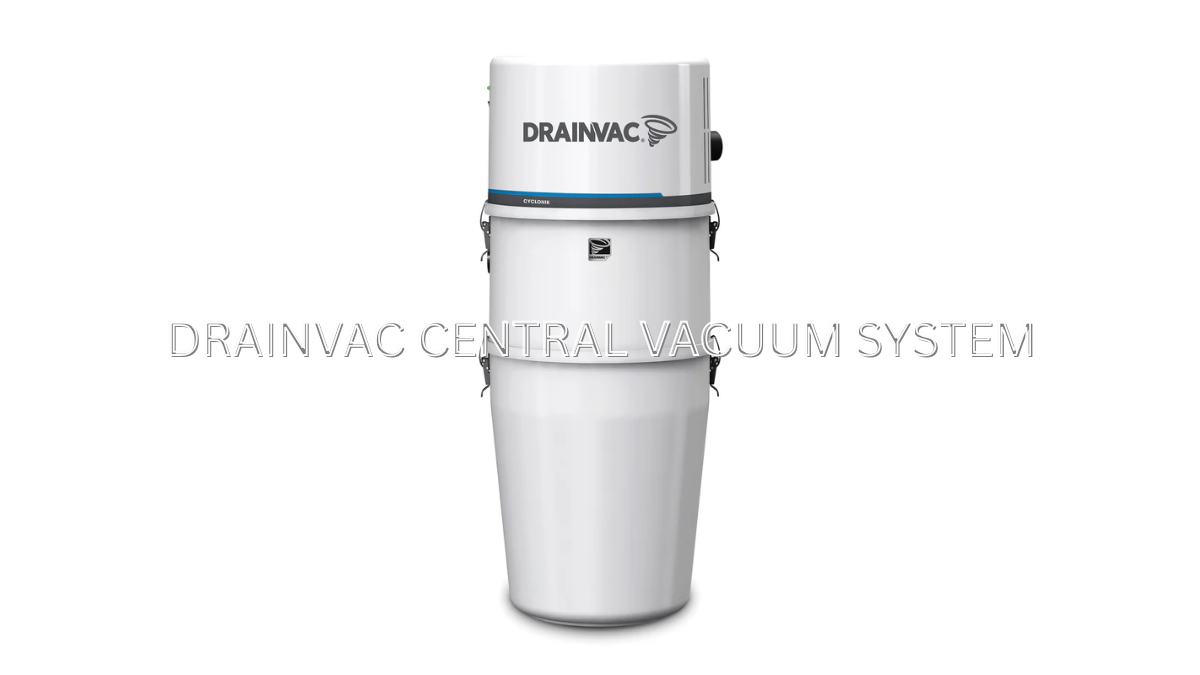 How the DrainVac Central Vacuum System Makes Cleaning Easier – DrainVac Cyclonik 800 Model