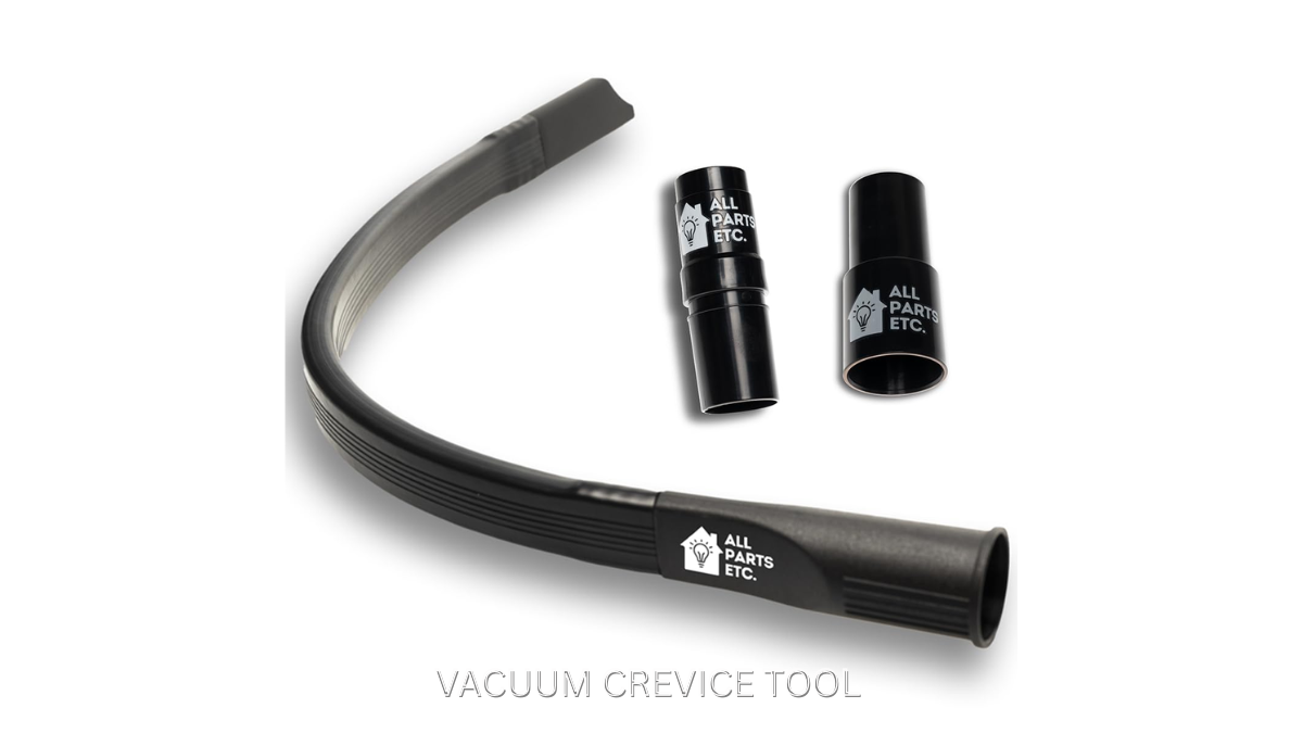 Best Vacuum Crevice Tool Uses: How to Clean Hard-to-Reach Areas Easily