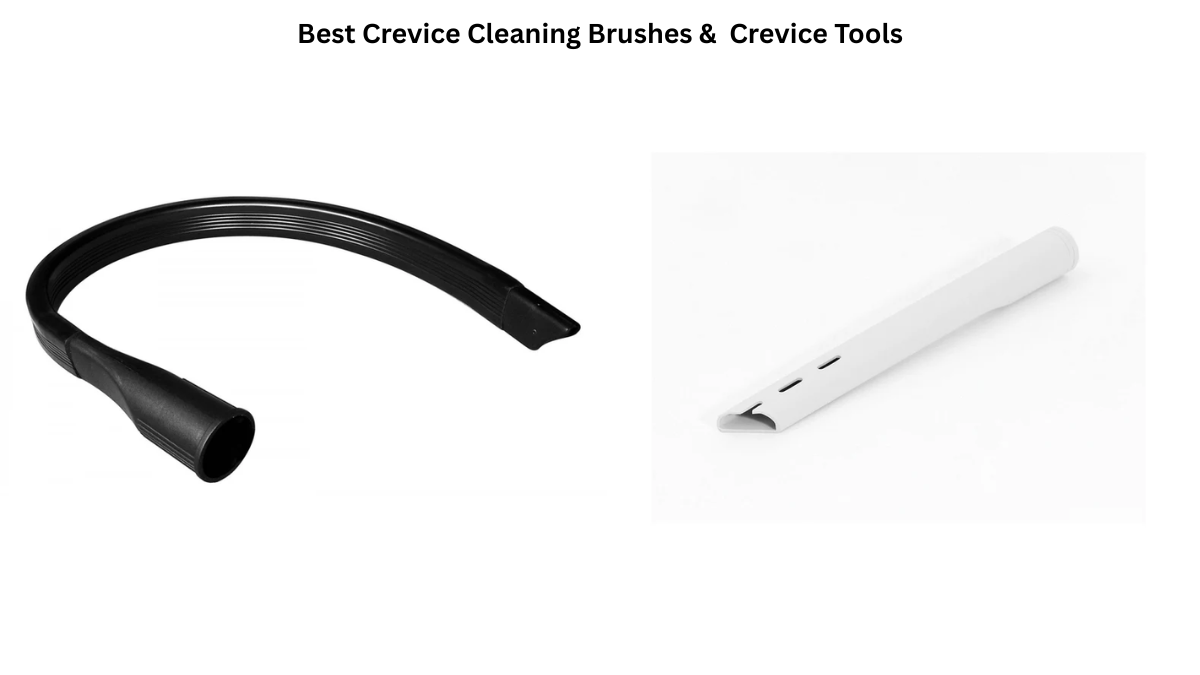 The Best Crevice Cleaning Brushes and Vacuum Crevice Tools for Canadian Homes: Say Goodbye to Dirt