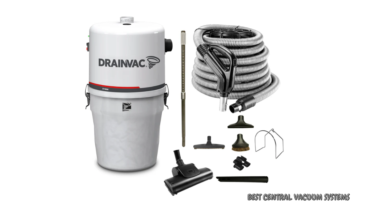 Best Central Vacuum Systems for 2025: Why the DrainVac S1008 Tops the List