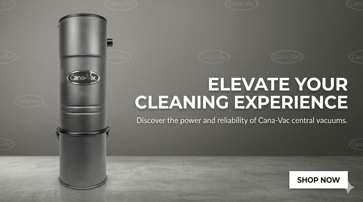 CanaVac Central Vacuum Systems & Accessories For Clean Home