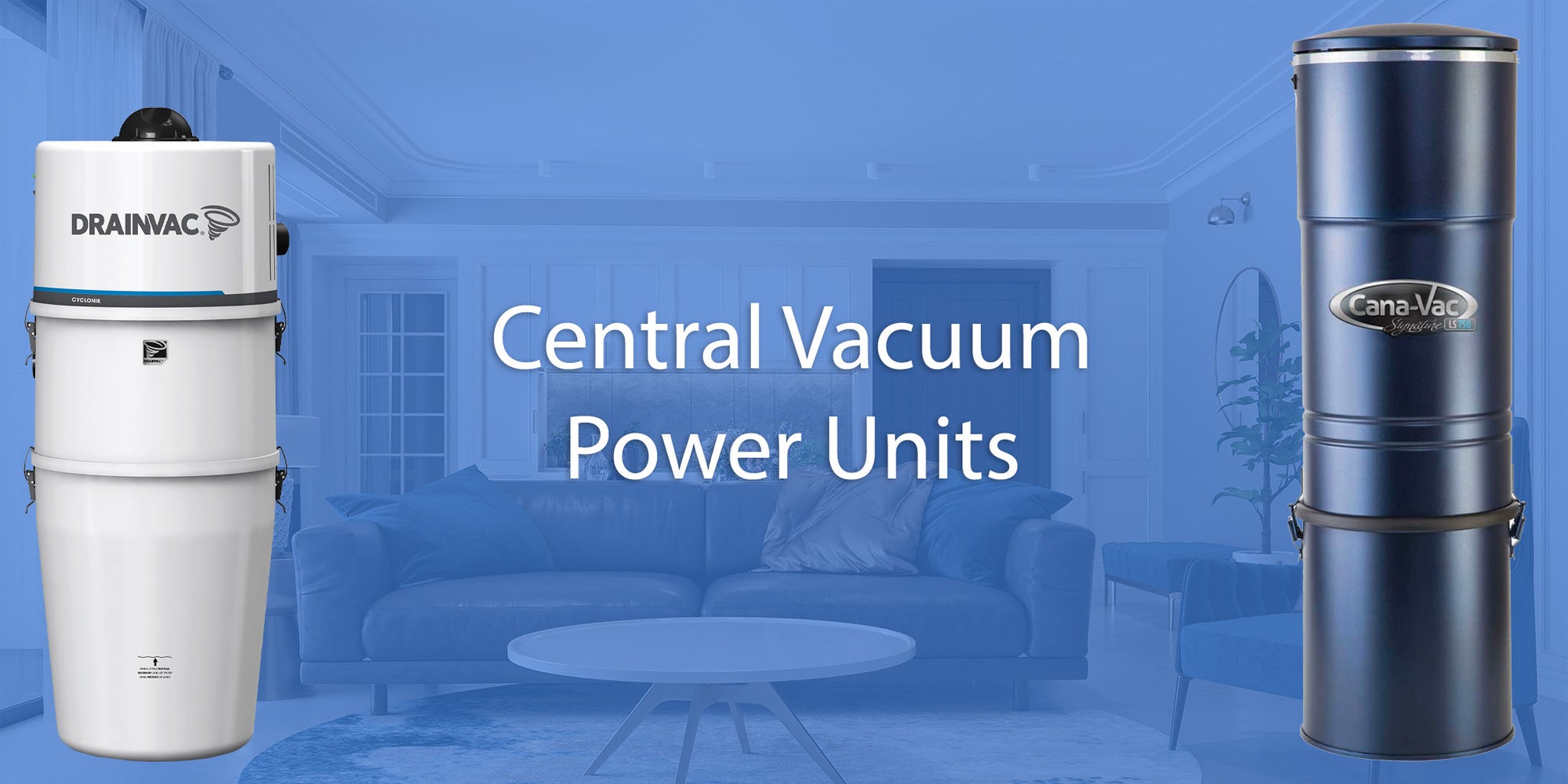Central Vacuum Power Units CanaVac CycloVac Vacuflo Nilfisk